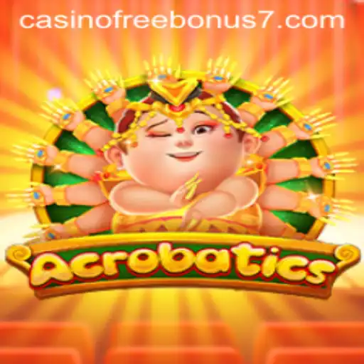 Exploring the Thrills of 'Acrobatics': A Casino Adventure with a Free Bonus Twist