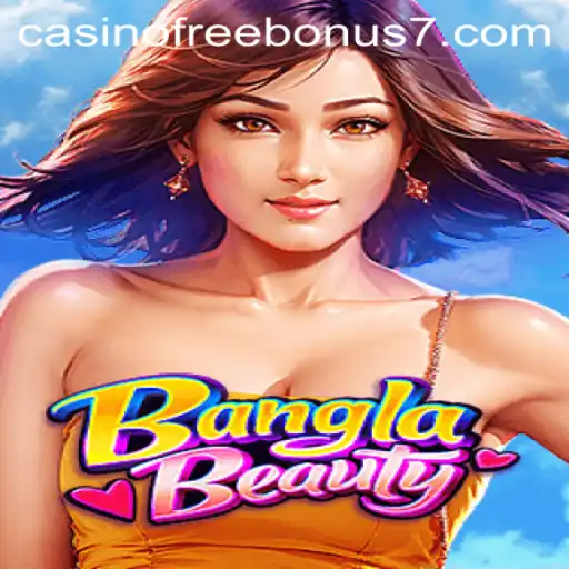 BanglaBeauty: Exploring the Allure of Casino Free Bonus