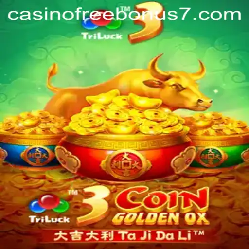 Exploring 3CoinGoldenOX and Casino Free Bonus Opportunities