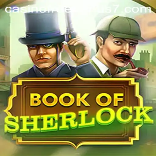 Exploring the Engaging World of BookOfSherlock with Casino Free Bonus