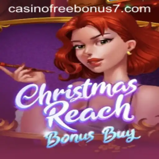 Discover the Exciting World of ChristmasReachBonusBuy in the Casino Realm
