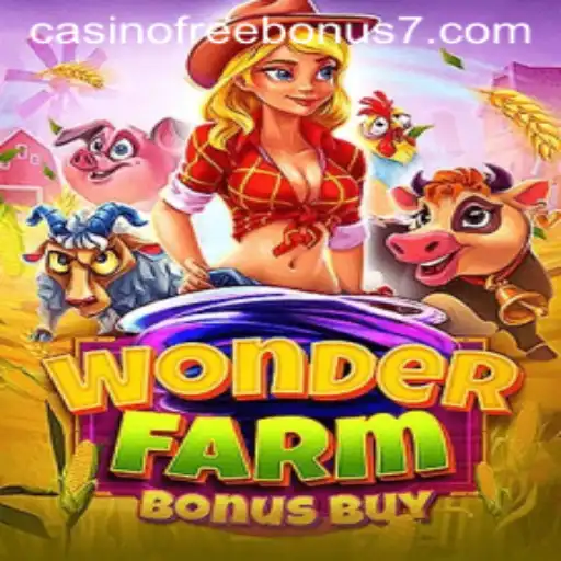 Exploring the Allure of WonderFarmBonusBuy: A Casino Free Bonus Adventure