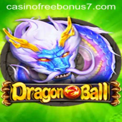 Exploring DragonBall and The Exciting World of Casino Free Bonuses