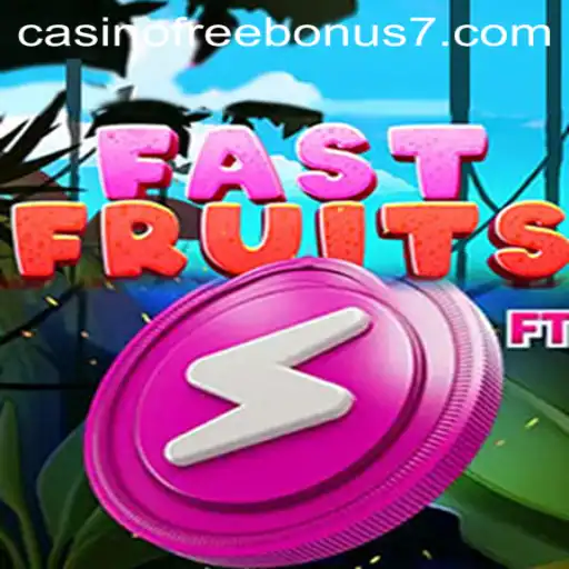 FastFruits: A Casino Free Bonus Extravaganza