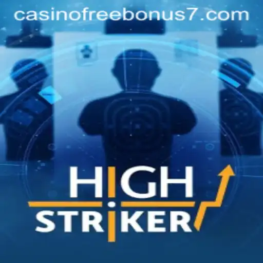Dive into the Thrills of HighStriker: Experience Casino Free Bonus Offers