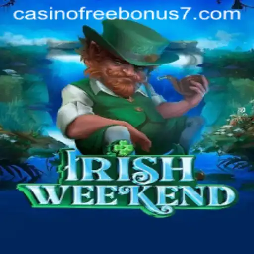 Experience the Thrill of IrishWeekend: A Casino Adventure with Free Bonuses