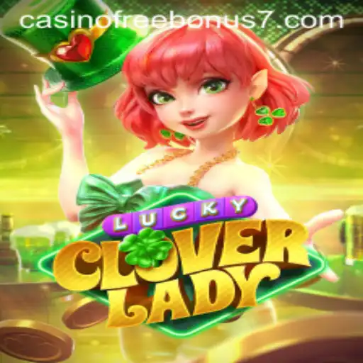 Exploring LuckyCloverLady: A Casino Adventure with Free Bonuses