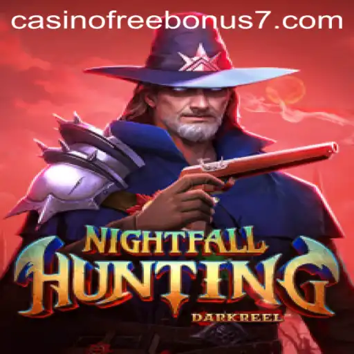 NightfallHunting: Unveiling the Exciting Casino Free Bonus Game