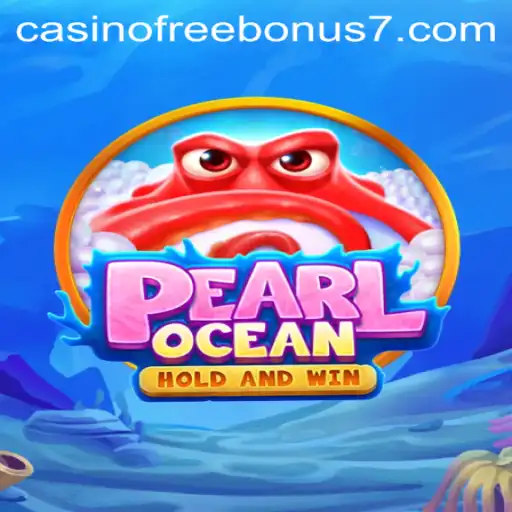 PearlOcean: Dive into the Exciting World of Casino Free Bonuses