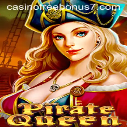 Explore the Exciting World of PirateQueen: Unleash Your Casino Free Bonus and Set Sail for Riches