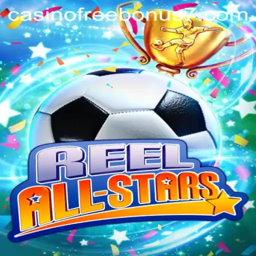 ReelAllStars: Dive into the World of Casino Adventures with Free Bonus Opportunities