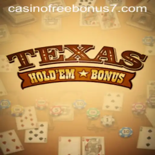Exploring Texas Hold'em Bonus: A Thrilling Casino Game with Free Bonuses
