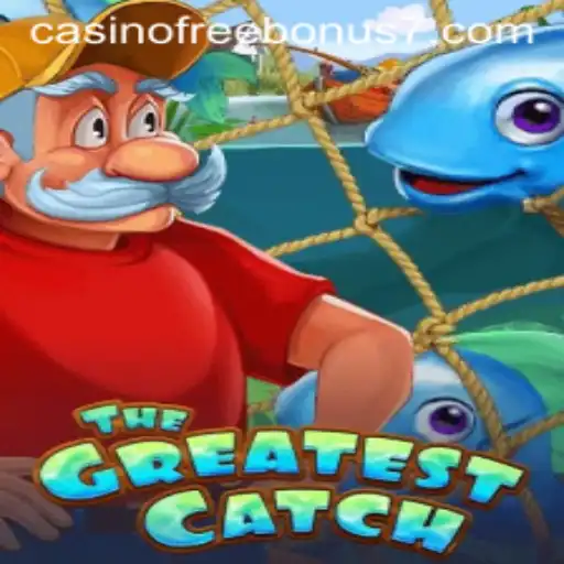 Explore 'TheGreatestCatch': A Thrilling Casino Experience with a Free Bonus
