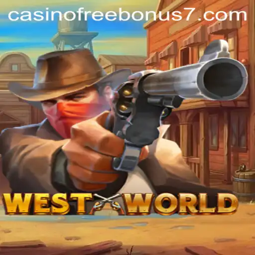 Exploring WestWorld: The Casino Game with Free Bonuses